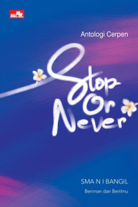 Image of Stop Or Never: SMA N 1 Bangil