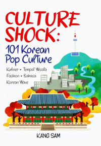 Image of Culture Shock: 101 Korean Pop Culture