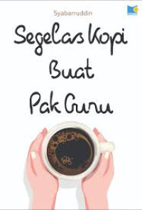 Image of Segelas Kopi Buat Pak Guru