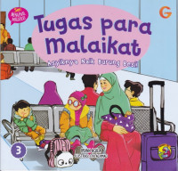 Image of Tugas Para Malaikat (Asyiknya Naik Burung Besi)